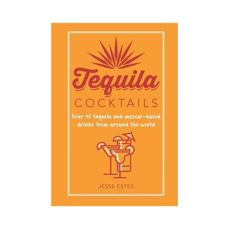 “Tequila Cocktails” Book