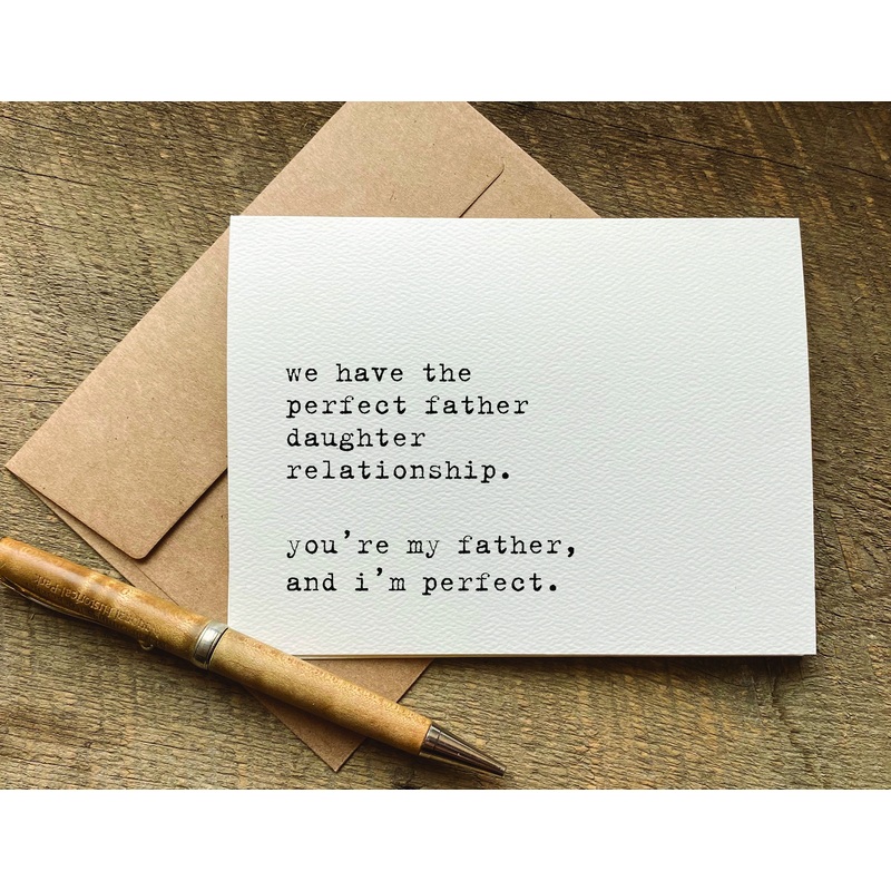 you’re my father and i’m perfect / father’s day card / birthday card