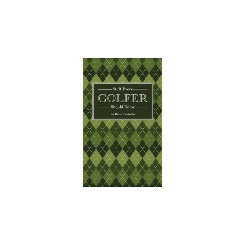“Stuff Every Golfer Should Know” Book
