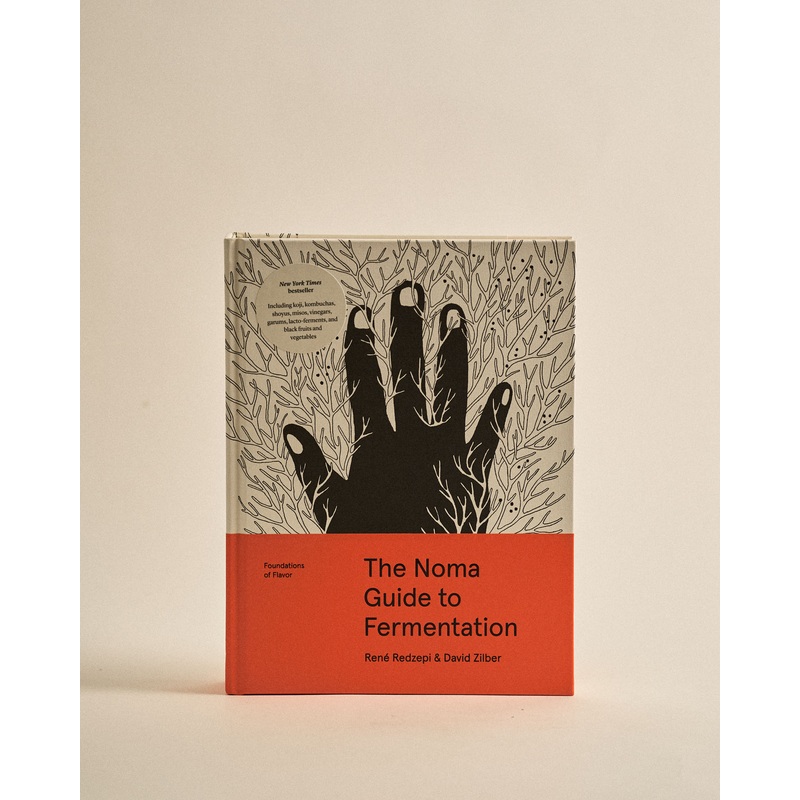The Noma Guide to Fermentation – Ren Redzepi & David Zilber